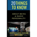 20 Things to Know About Being a Radio Personality: Brittany Lanae Dickson "Britt Rose"