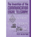 The Invention of the Communication Engine 'Telegraph'