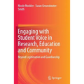 Engaging with Student Voice in Research, Education and Community: Beyond Legitimation and Guardianship