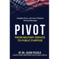 Pivot: From Military Service to Public Purpose
