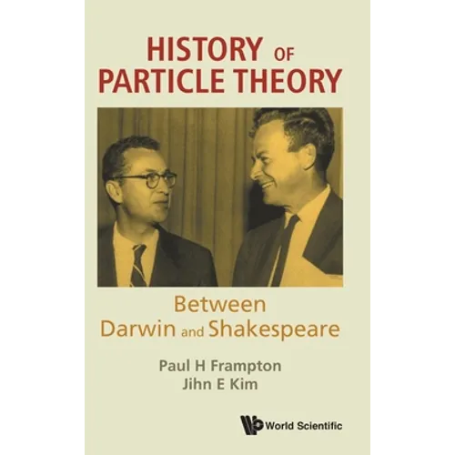 History of Particle Theory: Between Darwin and Shakespeare