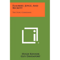 Flaubert, Joyce, And Beckett: The Stoic Comedians