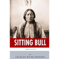 American Legends: The Life of Sitting Bull