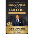 Why Billionaires Love the Tax Code