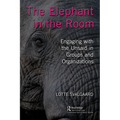 The Elephant in the Room: Engaging with the Unsaid in Groups and Organizations