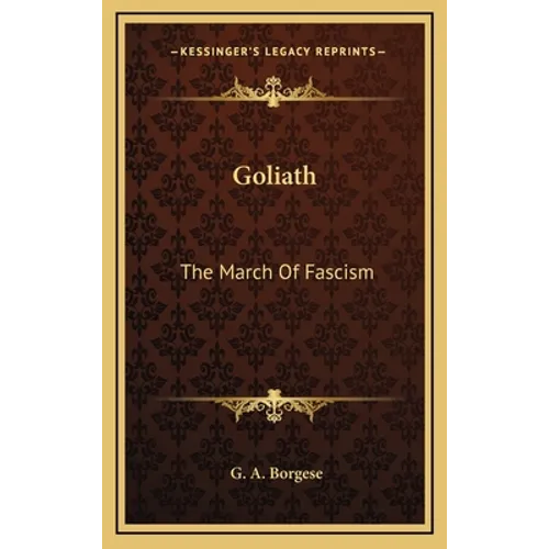 Goliath: The March of Fascism