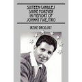 Sixteen Candles Shine Forever In Memory of Johnny Maestro