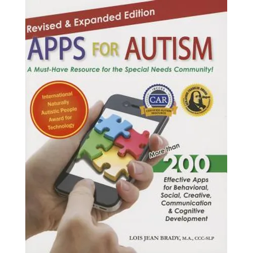 Apps for Autism - Revised and Expanded: An Essential Guide to Over 200 Effective Apps!