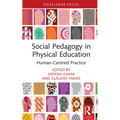 Social Pedagogy in Physical Education: Human-Centred Practice