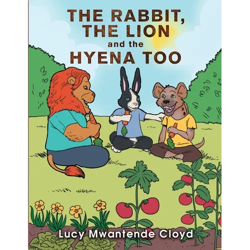 The Rabbit, The Lion and the Hyena Too