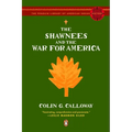 The Shawnees and the War for America