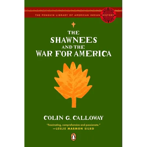 The Shawnees and the War for America