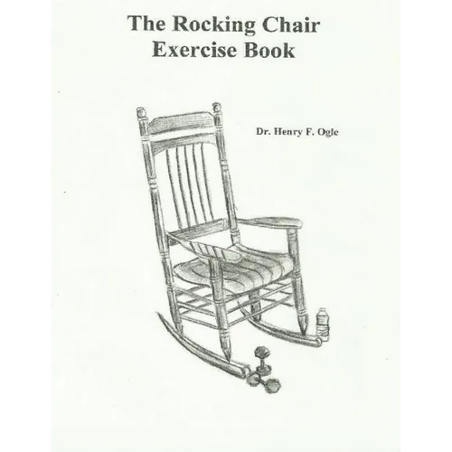 The Rocking Chair Exercise Book