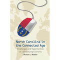 North Carolina in the Connected Age: Challenges and Opportunities in a Globalizing Economy