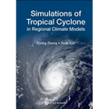 Simulations of Tropical Cyclone in Regional Climate Models