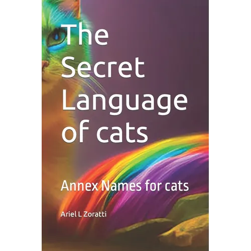 The Secret Language of cats: Annex Names for cats