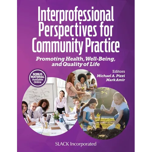 Interprofessional Perspectives for Community Practice: Promoting Health, Well-Being, and Quality of Life