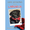 Life Lessons and a Labrador