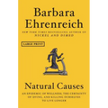 Natural Causes: An Epidemic of Wellness, the Certainty of Dying, and Killing Ourselves to Live Longer