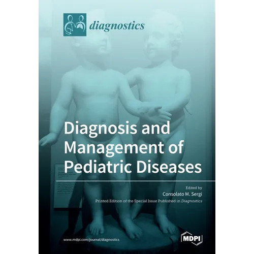 Diagnosis and Management of Pediatric Diseases