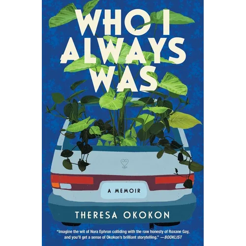 Who I Always Was: A Memoir