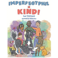 Imperfect Phil is Kind!