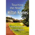 Touching the Heart of Milton Keynes: A Social Perspective