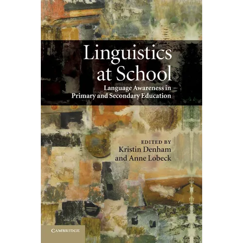 Linguistics at School: Language Awareness in Primary and Secondary Education