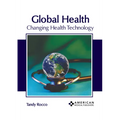 Global Health: Changing Health Technology