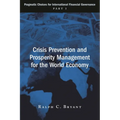Crisis Prevention and Prosperity Management for the World Economy