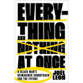 Everything and Nothing at Once: A Black Man's Reimagined Soundtrack for the Future