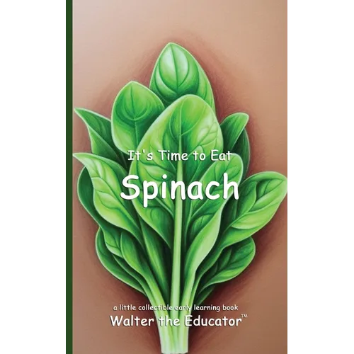 It's Time to Eat a Spinach