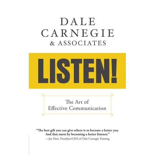 Listen!: The Art of Effective Communication: The Art of Effective Communication