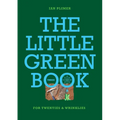 THE LITTLE GREEN BOOK - For Twenties and Wrinkles