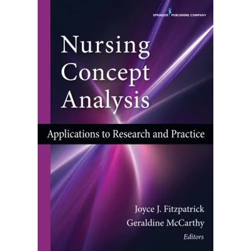 Nursing Concept Analysis: Applications to Research and Practice