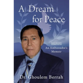 A Dream for Peace: An Ambassador's Memoir - Black and White interior photos