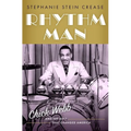 Rhythm Man: Chick Webb and the Beat That Changed America