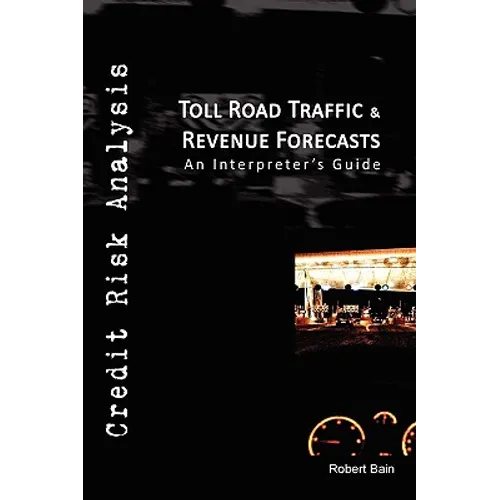 Toll Road Traffic & Revenue Forecasts