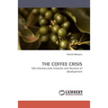 The Coffee Crisis