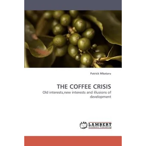 The Coffee Crisis
