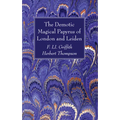 The Demotic Magical Papyrus of London and Leiden