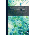 Diagnosis of Organic Nervous Diseases