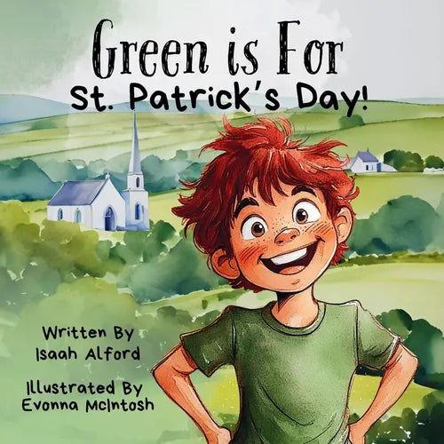 Green is for St. Patrick's Day!: A Children's Adventure Book