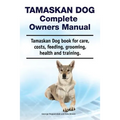 Tamaskan Dog Complete Owners Manual. Tamaskan Dog book for care, costs, feeding, grooming, health and training.