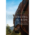 Continuing The Ride: Rebuilding Confidence from the Ground Up