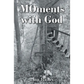 MOments with God