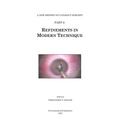 History of Cataract Surgery: Refinements in Modern Technique