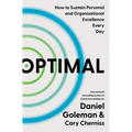 Optimal: How to Sustain Personal and Organizational Excellence Every Day