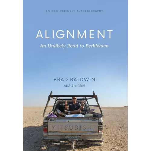 ALIGNMENT An Unlikely Road to Bethlehem