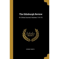 The Edinburgh Review: Or Critical Journal, Volumes 114-115